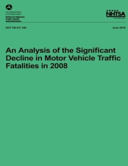 An Analysis of the Significant Decline in Motor Vehicle Traffic Crashes in 2008