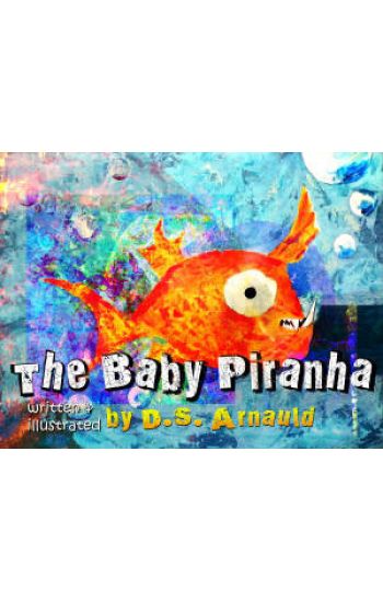 The Baby Piranha Goes to the Dentist