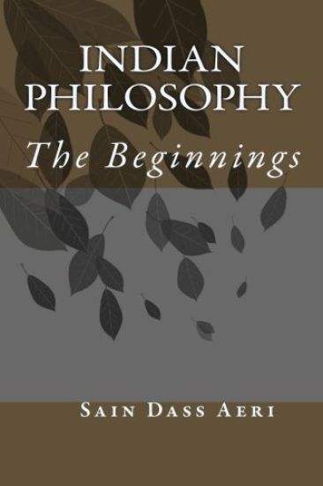Indian Philosophy: The Beginnings