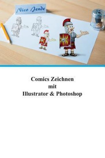 Comics zeichnen mit Illustrator & Photoshop