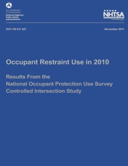 Occupant Restraint Use in 2010: Results From the National Occupant Protection Use Survey Controlled Intersection Study