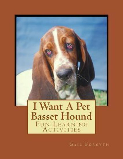 I Want A Pet Basset Hound