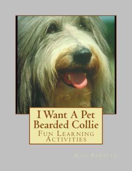 I Want A Pet Bearded Collie