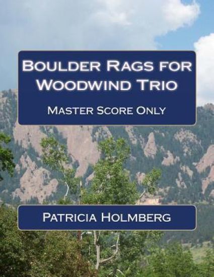 Boulder Rags for Woodwind Trio: Arranged by the Composer