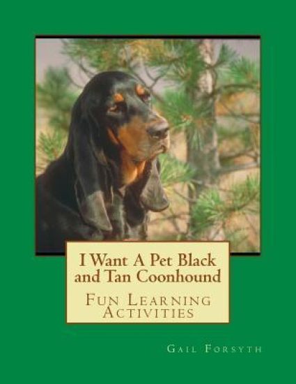 I Want A Pet Black and Tan Coonhound