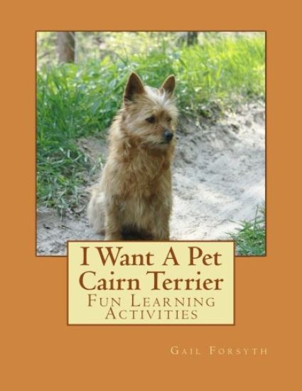 I Want A Pet Cairn Terrier