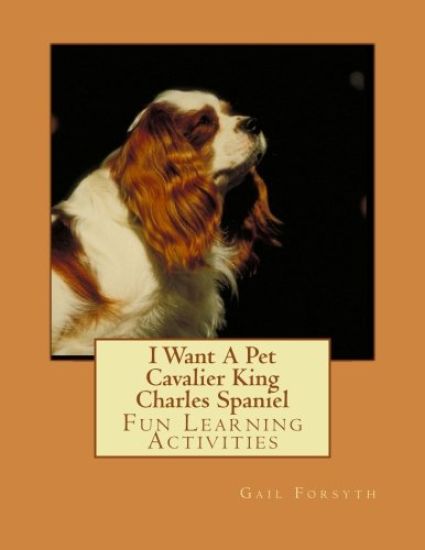 I Want A Pet Cavalier King Charles Spaniel
