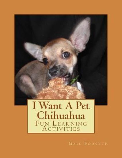 I Want A Pet Chihuahua