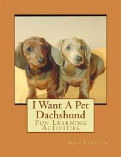 I Want A Pet Dachshund