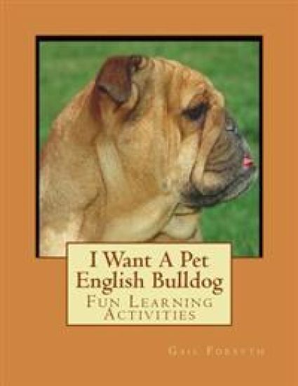 I Want A Pet English Bulldog