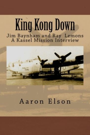 King Kong Down: Jim Baynham and Ray Lemons: A Kassel Mission Interview