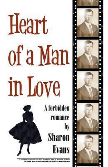 Heart of a Man in Love: A forbidden romance