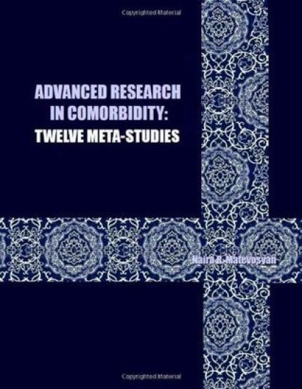 Advanced Research in Comorbidity: Twelve Meta-Studies