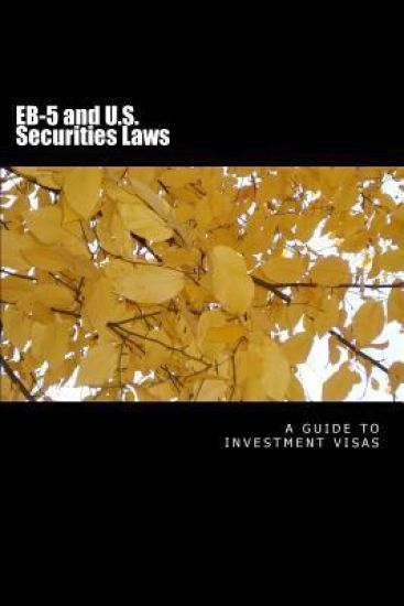 EB-5 and U.S. Securities Laws: $500,000 investment visas