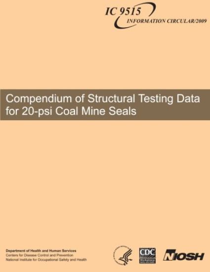 Compendium of Structural Testing Data for 20-psi Coal Mine Seals