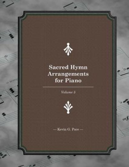 Sacred Hymn Arrangements for piano: book 5: Book 5
