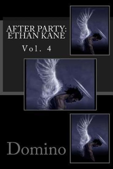 After Party- Ethan Kane Vol. 4: Vol. 4