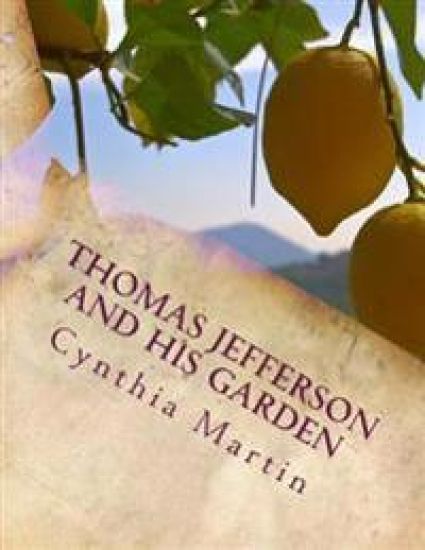 Thomas Jefferson and His Garden