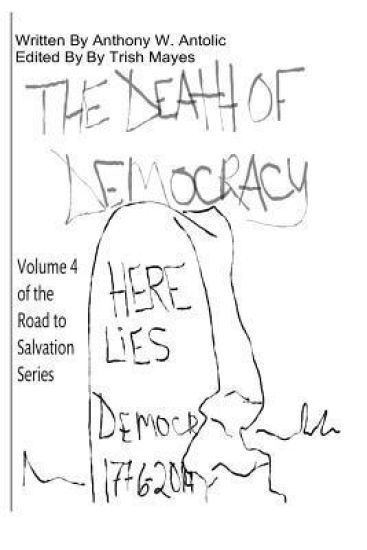 The Death of Democracy