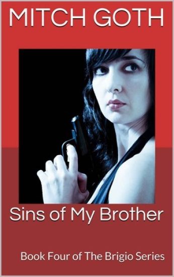 Sins of My Brother: Book Four of The Brigio Series