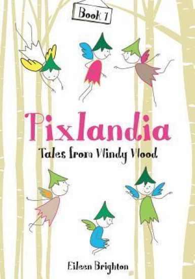 Pixlandia Tales From Windy Wood