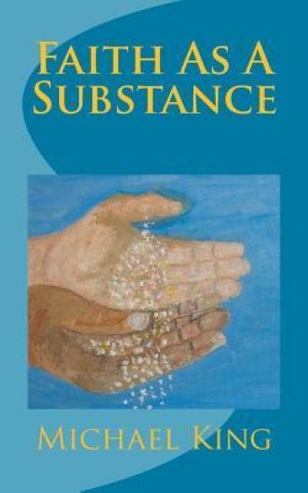 Faith As A Substance
