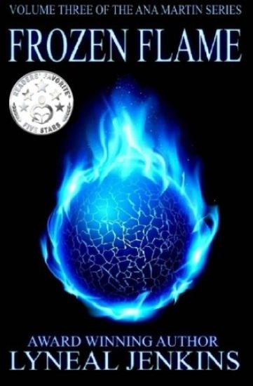 Frozen Flame: Ana Martin series: Volume 3