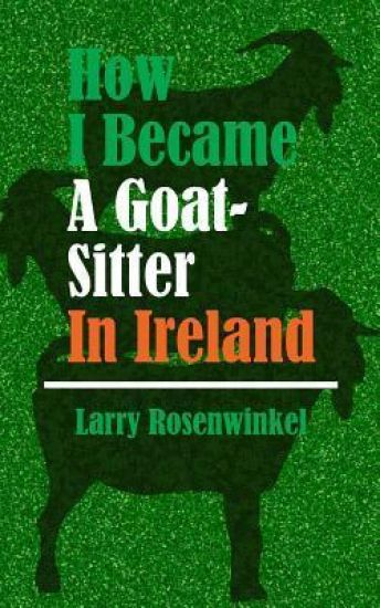How I Became A Goat-Sitter In Ireland