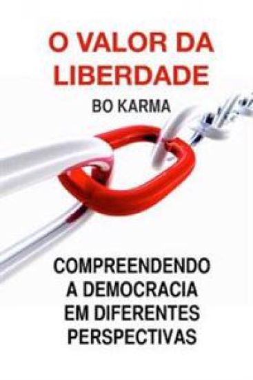 O Valor da Liberdade
