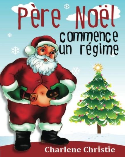 Pere Noel Se Met Au Regime