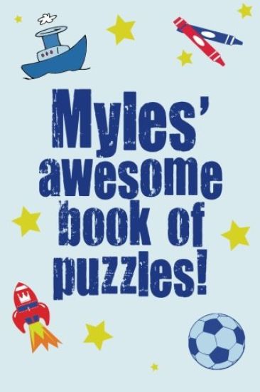Myles' Awesome Book Of Puzzles!