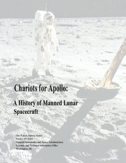 Chariots for Apollo: A History of Manned Lunar Spacecraft