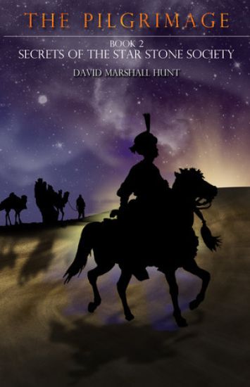 The Pilgrimage: Book 2: Secrets of the Star Stone Society