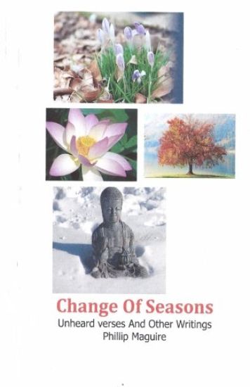 Change Of Seasons: Unheard Verses And Other Writings