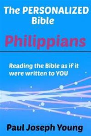 The Personalized Bible: Phillippians