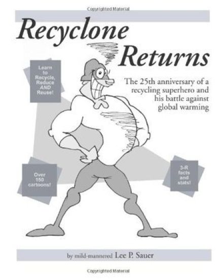 Recyclone Returns: The 25th anniversary of a recycling superhero and warrior against Global Warming