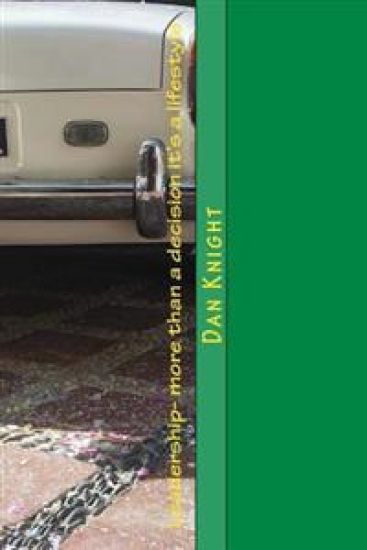 Leadership- more than a decision it's a lifestyle: Lead by example