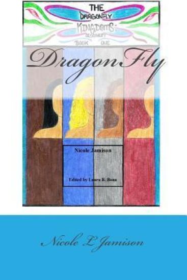 The Dragonfly Kingdoms: Discovery: Book One