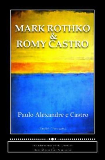 Mark Rothko and Romy Castro: Matters of Intimacy - Intimacy with Matters