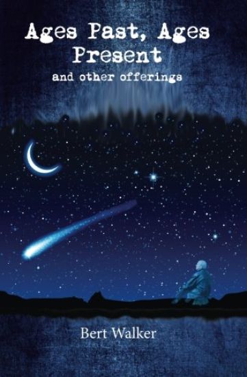 Ages Past, Ages Present: and Other Offerings