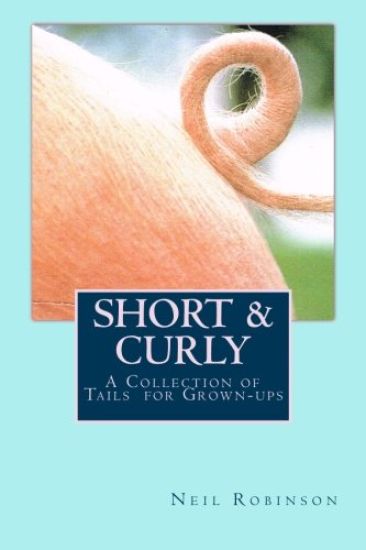 Short & Curly: A Collection of Tails for Grown-ups
