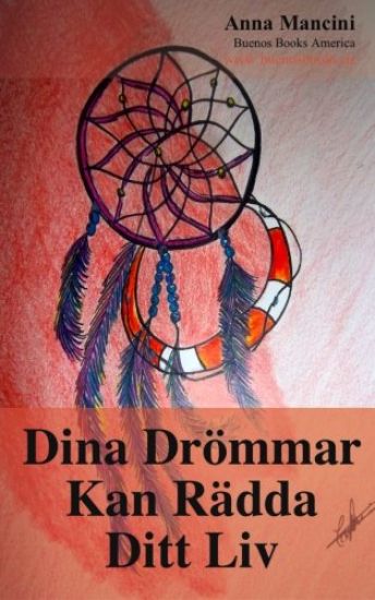 Dina Drommar Kan Radda ditt Liv: Hur och varför dina drommar varnar dig for alla faror: jordskalv, flodvagor, tornados, stormar, jordskred, flygolycko