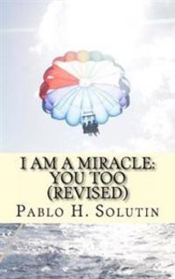 I Am a Miracle: You Too (Revised): Revised Edition