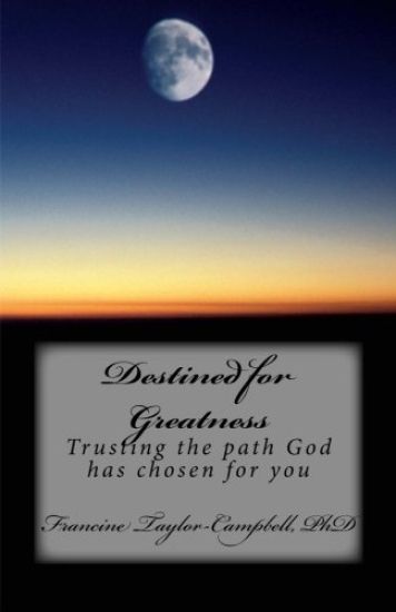 Destined for Greatness: Trusting the path God has chosen for you