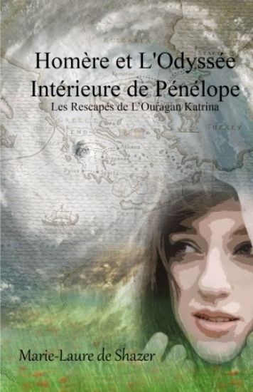 Homere et L'Odyssee Interieure de Penelope: Les Rescapes de L'Ouragan Katrina