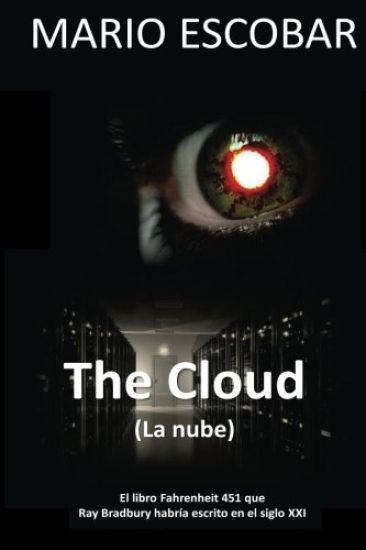 The Cloud (La nube): El libro Fahrenheit 451 que Ray Bradbury habria escrito en el Siglo XXI