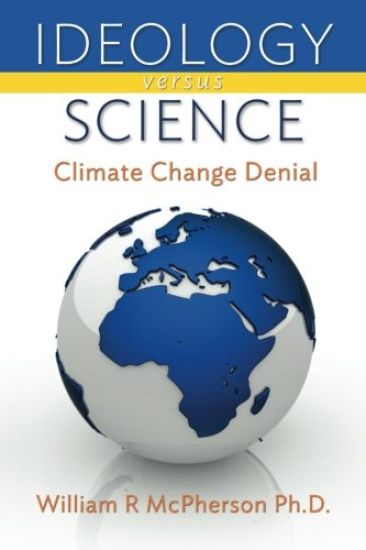 Ideology versus Science: Climate Change Denial