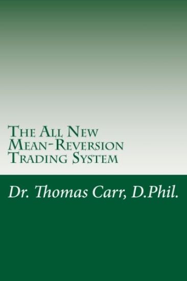 The All New Mean-Reversion Trading System: Dr. Stoxx's Most Profitable Trading System!