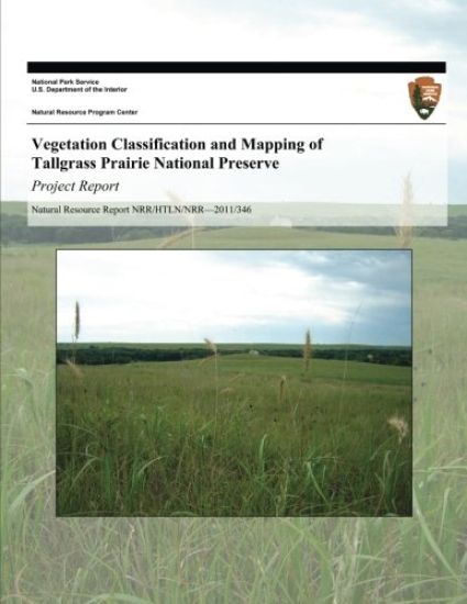Vegetation Classification and Mapping of Tallgrass Prairie National Preserve: Project Report