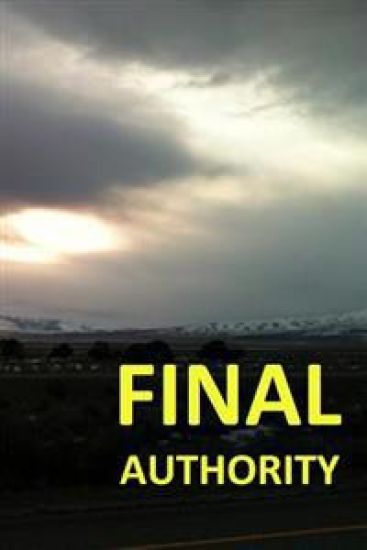 Final Authority: Final Authority: The Resurrection Gospel